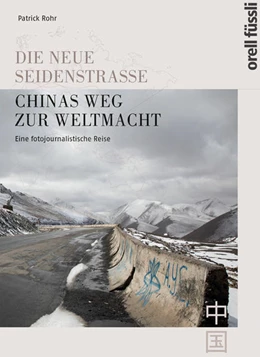 Abbildung von Rohr | Die neue Seidenstrasse. Chinas Weg zur Weltmacht | 1. Auflage | 2020 | beck-shop.de