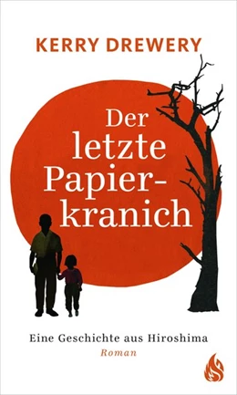 Abbildung von Drewery | Der letzte Papierkranich - Eine Geschichte aus Hiroshima | 1. Auflage | 2020 | beck-shop.de