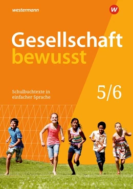 Abbildung von Gesellschaft bewusst 5/6. Schulbuchtexte in einfacher Sprache 5/6 mit CD-ROM. Niedersachsen | 1. Auflage | 2020 | beck-shop.de