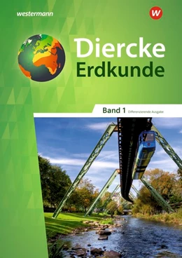 Abbildung von Diercke Erdkunde 1. Schulbuch. Differenzierende Ausgabe. Nordrhein-Westfalen | 1. Auflage | 2020 | beck-shop.de