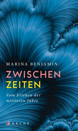 Abbildung von Benjamin | Zwischenzeiten. Vom Verstehen der Wechseljahre | 1. Auflage | 2020 | beck-shop.de