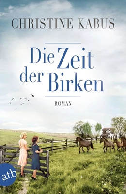 Abbildung von Kabus | Die Zeit der Birken | 1. Auflage | 2020 | beck-shop.de