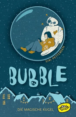 Abbildung von Pettersen | Bubble. Die magische Kugel | 1. Auflage | 2020 | beck-shop.de