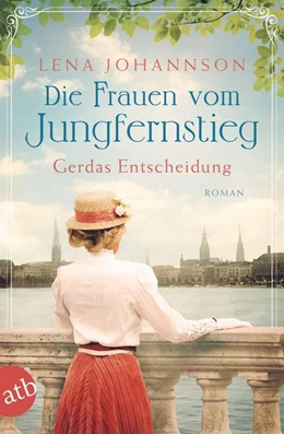 Abbildung von Johannson | Die Frauen vom Jungfernstieg. Gerdas Entscheidung | 1. Auflage | 2021 | beck-shop.de