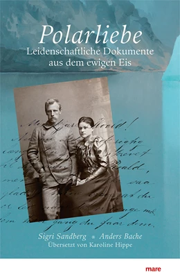 Abbildung von Sandberg / Bache | Polarliebe | 1. Auflage | 2020 | beck-shop.de