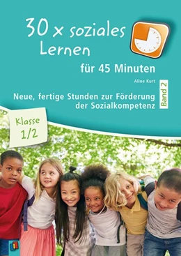 Abbildung von Kurt | 30 x soziales Lernen für 45 Minuten - Band 2 ? Klasse 1/2 | 1. Auflage | 2020 | beck-shop.de