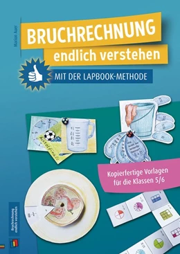 Abbildung von Auer | Bruchrechnung endlich verstehen mit der Lapbook-Methode | 1. Auflage | 2021 | beck-shop.de