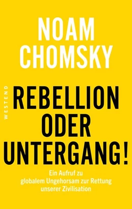 Abbildung von Chomsky | Rebellion oder Untergang! | 1. Auflage | 2021 | beck-shop.de