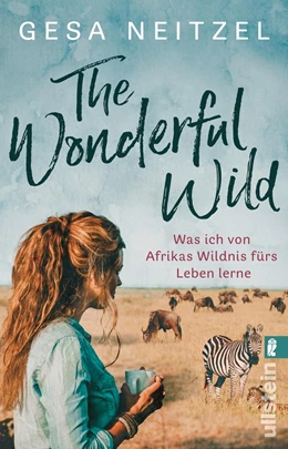 Abbildung von Neitzel | The Wonderful Wild | 1. Auflage | 2021 | beck-shop.de