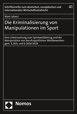 Abbildung von Jaleesi | Die Kriminalisierung von Manipulationen im Sport | 1. Auflage | 2020 | 41 | beck-shop.de