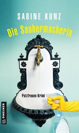 Abbildung von Kunz | Die Saubermacherin | 1. Auflage | 2020 | beck-shop.de