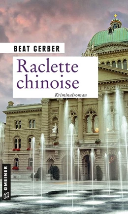 Abbildung von Gerber | Raclette chinoise | 1. Auflage | 2020 | beck-shop.de