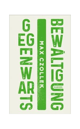 Abbildung von Czollek | Gegenwartsbewältigung | 1. Auflage | 2020 | beck-shop.de