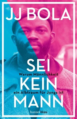Abbildung von Bola | Sei kein Mann | 1. Auflage | 2020 | beck-shop.de