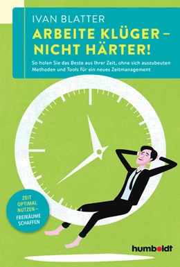 Abbildung von Blatter | Arbeite klüger - nicht härter! | 2. Auflage | 2020 | beck-shop.de