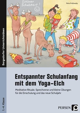 Abbildung von Proßowsky | Entspannter Schulanfang mit dem Yoga-Elch | 1. Auflage | 2020 | beck-shop.de