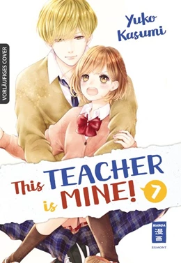 Abbildung von Kasumi | This Teacher is Mine! 07 | 1. Auflage | 2020 | beck-shop.de