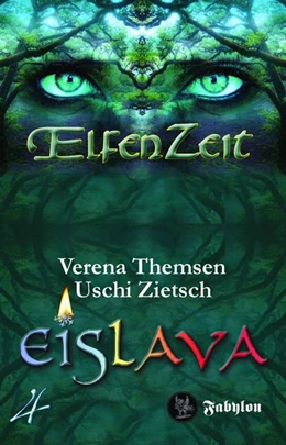Abbildung von Zietsch / Themsen | Elfenzeit 4: Eislava | 1. Auflage | 2020 | beck-shop.de