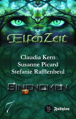 Abbildung von Kern / Picard | Elfenzeit 7: Sinenomen | 1. Auflage | 2021 | beck-shop.de