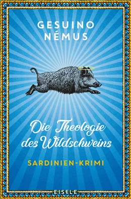 Abbildung von Némus | Die Theologie des Wildschweins | 1. Auflage | 2021 | beck-shop.de