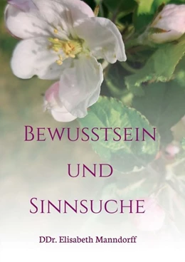 Abbildung von Manndorff | Bewusstsein und Sinnsuche | 2. Auflage | 2020 | beck-shop.de