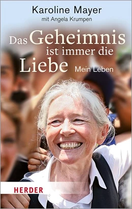 Abbildung von Mayer / Krumpen | Das Geheimnis ist immer die Liebe | 1. Auflage | 2020 | beck-shop.de