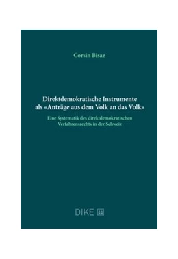 Abbildung von Bisaz | Direktdemokratische Instrumente als 'Anträge aus dem Volk an das Volk' | 1. Auflage | 2020 | beck-shop.de