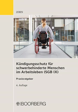 Abbildung von Zorn | Der Kündigungsschutz für schwerbehinderte Menschen im Arbeitsleben (SGB IX) | 4. Auflage | 2022 | beck-shop.de