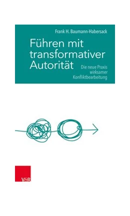 Abbildung von Baumann-Habersack | Führen mit transformativer Autorität | 1. Auflage | 2020 | beck-shop.de