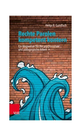 Abbildung von Gundlach | Rechte Parolen kompetent kontern | 1. Auflage | 2020 | beck-shop.de