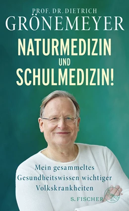 Abbildung von Grönemeyer | Naturmedizin und Schulmedizin! | 1. Auflage | 2020 | beck-shop.de