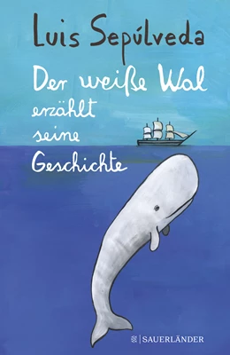 Abbildung von Sepúlveda | Der weiße Wal erzählt seine Geschichte | 1. Auflage | 2020 | beck-shop.de