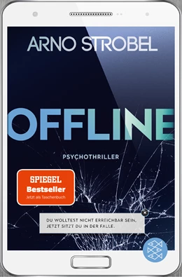 Abbildung von Strobel | Offline - Du wolltest nicht erreichbar sein. Jetzt sitzt du in der Falle. | 1. Auflage | 2020 | beck-shop.de