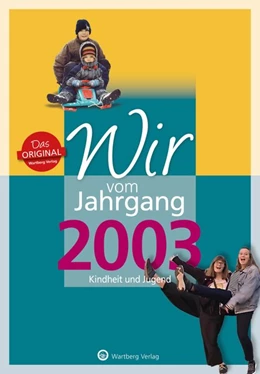 Abbildung von Ungerer | Wir vom Jahrgang 2003 - Kindheit und Jugend: 20. Geburtstag | 1. Auflage | 2021 | beck-shop.de