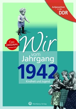 Abbildung von Künnemann | Aufgewachsen in der DDR - Wir vom Jahrgang 1942 - Kindheit und Jugend: 80. Geburtstag | 1. Auflage | 2020 | beck-shop.de
