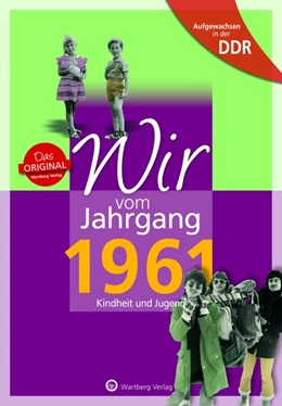 Abbildung von Fiedler | Aufgewachsen in der DDR - Wir vom Jahrgang 1961 - Kindheit und Jugend | 1. Auflage | 2021 | beck-shop.de