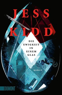 Abbildung von Kidd | Die Ewigkeit in einem Glas | 1. Auflage | 2020 | beck-shop.de