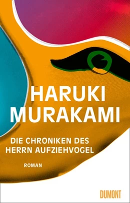 Abbildung von Murakami | Die Chroniken des Aufziehvogels | 1. Auflage | 2020 | beck-shop.de