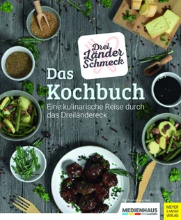 Abbildung von Dreiländerschmeck / Medienhaus Aachen | Dreiländerschmeck - Das Kochbuch | 1. Auflage | 2020 | beck-shop.de