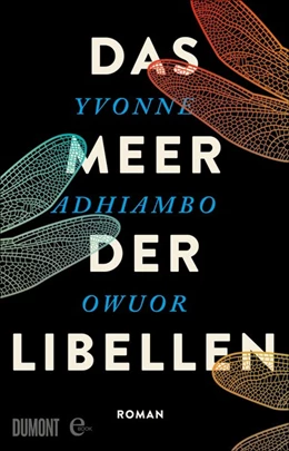 Abbildung von Owuor | Das Meer der Libellen | 1. Auflage | 2020 | beck-shop.de