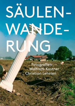 Abbildung von Kastner / Lehsten | Säulenwanderung | 1. Auflage | 2020 | beck-shop.de