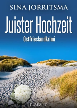 Abbildung von Jorritsma | Juister Hochzeit. Ostfrieslandkrimi | 1. Auflage | 2020 | beck-shop.de