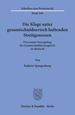 Abbildung von Spangenberg | Die Klage unter gesamtschuldnerisch haftenden Streitgenossen. | 1. Auflage | 2020 | beck-shop.de