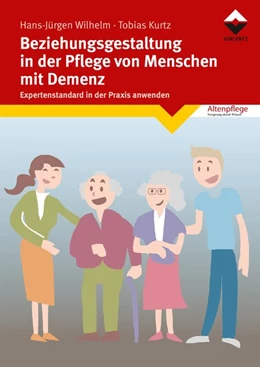 Abbildung von Wilhelm / Kurtz | Beziehungsgestaltung in der Pflege von Menschen mit Demenz | 1. Auflage | 2020 | beck-shop.de