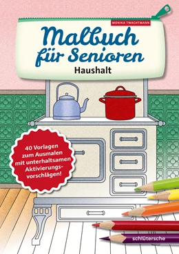 Abbildung von Twachtmann | Malbuch für Senioren. Haushalt | 1. Auflage | 2020 | beck-shop.de