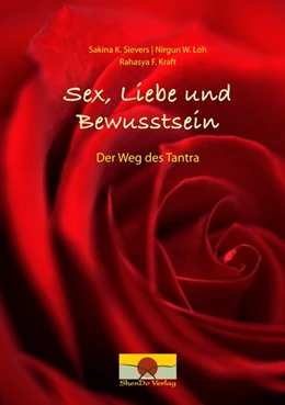 Abbildung von Sievers / Loh | Sex, Liebe und Bewusstsein | 1. Auflage | 2020 | beck-shop.de