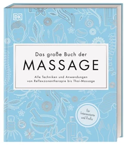 Abbildung von Das große Buch der Massage | 1. Auflage | 2020 | beck-shop.de