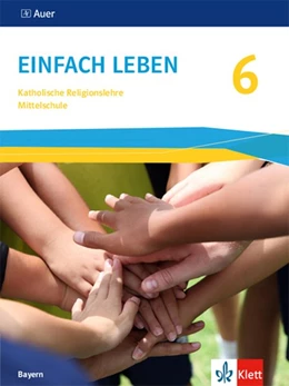 Abbildung von Einfach leben 6. Ausgabe Bayern Mittelschule. Schülerbuch Klasse 6 | 1. Auflage | 2020 | beck-shop.de