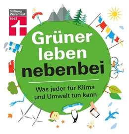 Abbildung von Eigner | Grüner leben nebenbei | 1. Auflage | 2020 | beck-shop.de