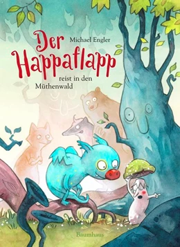 Abbildung von Engler | Der Happaflapp reist in den Müthenwald | 1. Auflage | 2021 | beck-shop.de